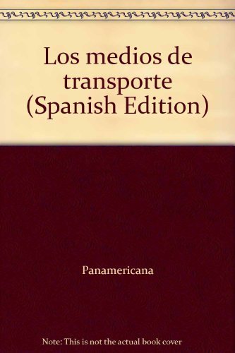 Los medios de transporte/Means of transportation - Michele Longour