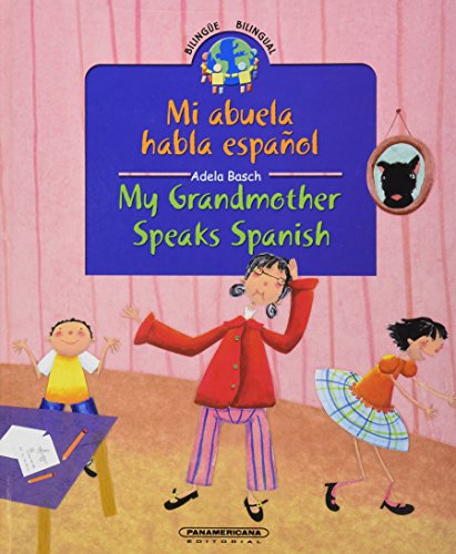 Stock image for My Grandmother Speaks Spanish (Mi abuela habla Espaol) for sale by Better World Books