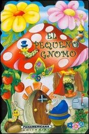PEQUE? GNOMO, EL (Spanish Edition) (9789583026317) by Unknown