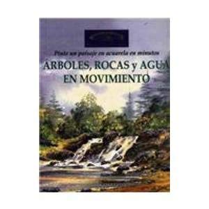 Arboles, rocas y agua (Domina El Arte/ Dominate the Art) (Spanish Edition) (9789583026881) by Fenwick; Keith