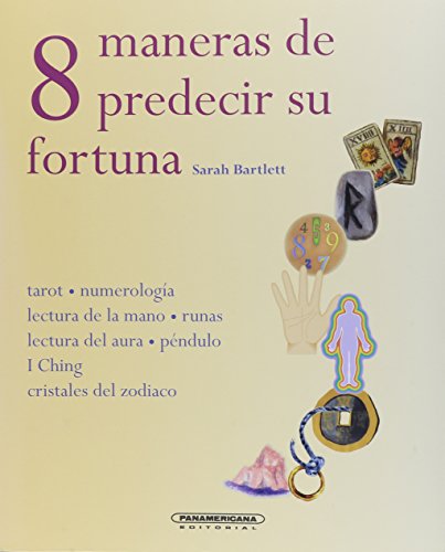 Imagen de archivo de 8 maneras de predecir su fortuna (Spanish Edition) a la venta por Better World Books