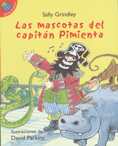 Beispielbild fr Las mascotas del capitan Pimienta/ Captain Pepper's Pets (Estoy Leyendo/ I'm Reading) zum Verkauf von medimops