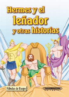 HERMES Y EL LE Ã¸Â¢ADOR Y OTRAS HISTORIAS (9789583032899) by Esopo