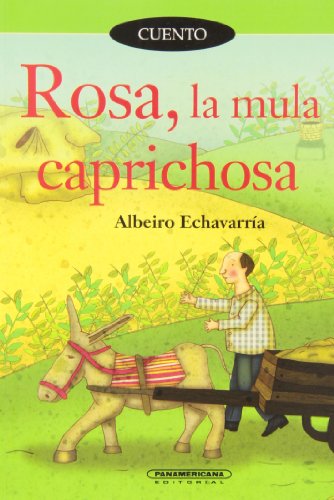 Rosa, la Mula Caprichosa (Paperback) - Albeiro Echavarria