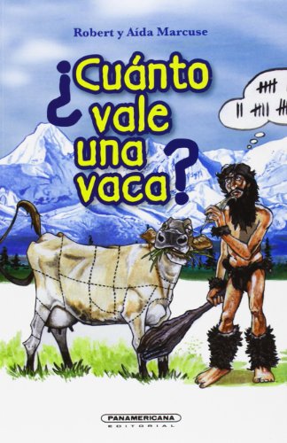 Cuanto vale una vaca? / How Much for a Cow? (Corcel) (Spanish Edition) (9789583035937) by Marcuse, Robert; Marcuse, Aida