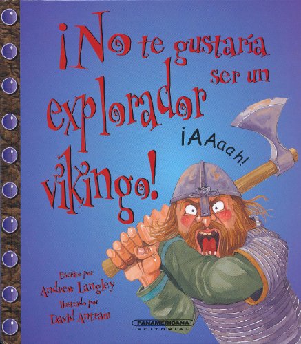 Imagen de archivo de No te gustaria ser un explorador vikingo! (Spanish Edition) a la venta por Ergodebooks