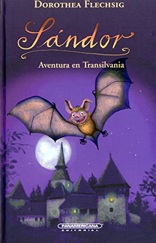 Beispielbild fr Sndor Aventura En Transilvania / Sandor's Adventure In Transylvania (Spanish Edition) zum Verkauf von Irish Booksellers