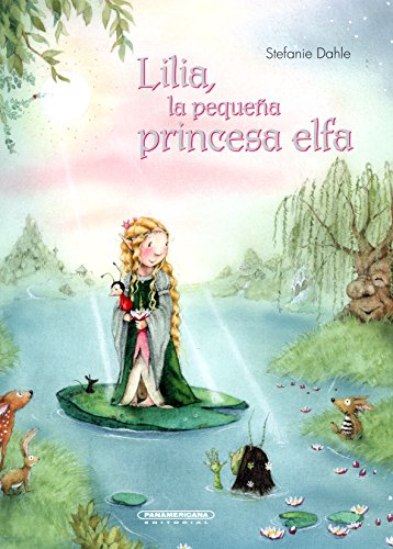 9789583048036: Lilia, la pequea princesa elfa / Lilia, the Little Princess Elf (Spanish Edition)