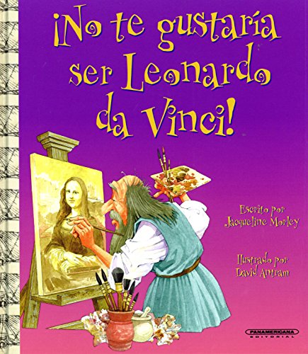 Beispielbild fr No te gustaria ser Leonardo Da Vinci (Spanish Edition) zum Verkauf von WorldofBooks