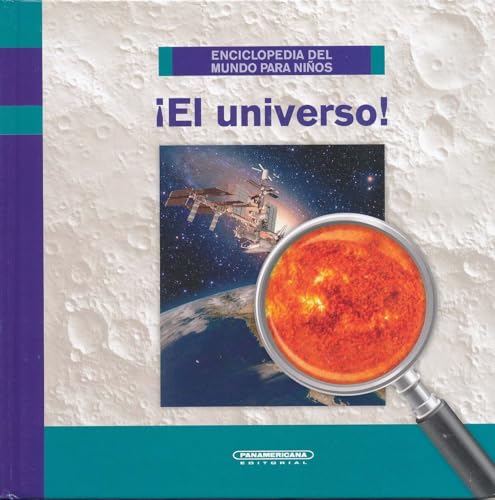 Imagen de archivo de El universo! (Enciclopedia Del Mundo Para Ninos) (Spanish Edition) a la venta por SecondSale