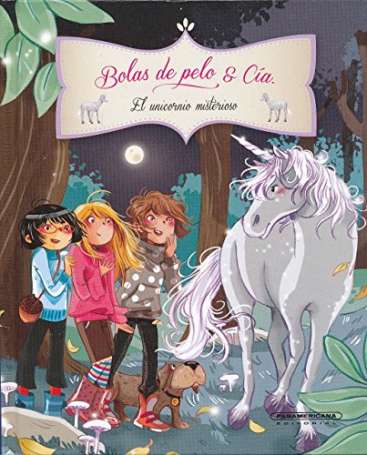 9789583051326: El Unicornio Misterioso (Bolas De Pelo & CIA) (Spanish Edition)