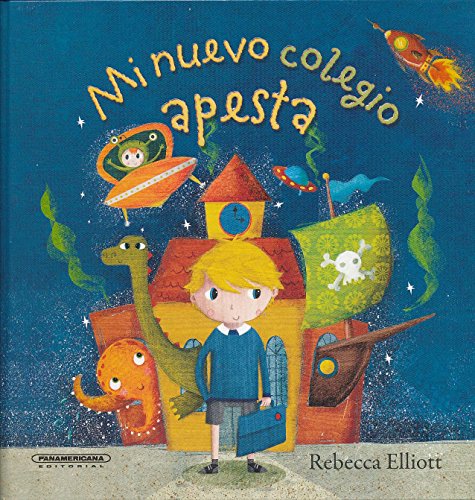 9789583052309: Mi Nuevo Colegio Apesta (Spanish Edition)