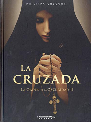 Imagen de archivo de La cruzada La orde de la oscuridad II (Spanish Edition) (La orden de la oscuridad / Order of Darkness, 2) a la venta por GF Books, Inc.