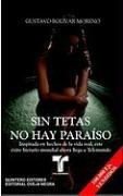 Stock image for Sin Tetas No Hay Paraiso for sale by ThriftBooks-Dallas