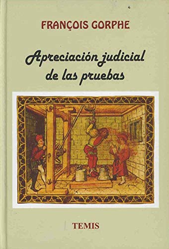 Imagen de archivo de APRECIACION JUDICIAL DE LAS PRUEBAS FRANCOIS GORPHE a la venta por Iridium_Books