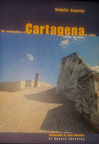 Stock image for The fortifications of Cartagena de Indias: Strategy and history for sale by HPB-Diamond