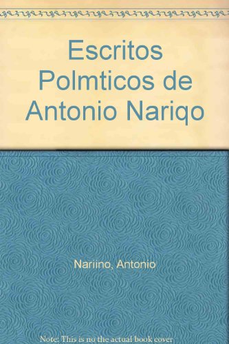 9789583600821: Escritos Politicos de Antonio Narino (Spanish Edition)