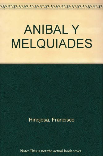 9789583800344: ANIBAL Y MELQUIADES