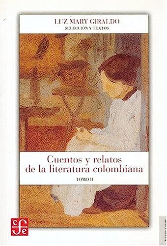 9789583801099: Cuentos y relatos de la literaturacolombiana, 2 vols (Tierra Firme)