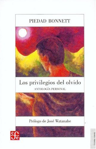 9789583801464: Privilegios Del Olvido, Los - Antologia Personal (Tierra Firme)
