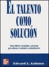 Stock image for El Talento Como Soluci?n for sale by Green Libros
