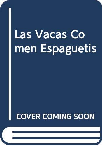 Stock image for Las Vacas Comen Espaguetis (Spanish Edition) for sale by Once Upon A Time Books