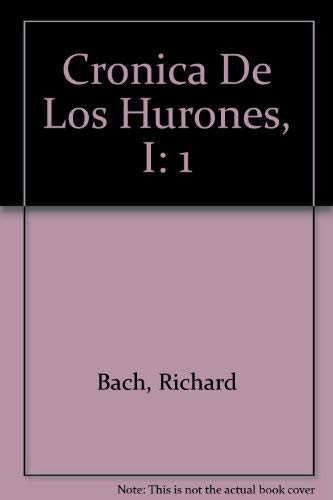 Cronica De Los Hurones, I (Spanish Edition) (9789584203960) by Bach, Richard