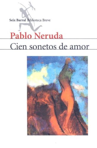 Imagen de archivo de Cien Sonetos de Amor (Spanish Edition) a la venta por Vashon Island Books