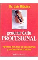 Beispielbild fr Generar exito profesional/ Gaining Professional Success zum Verkauf von medimops