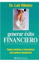 Beispielbild fr Generar exito financiero/ Gaining Financial Success (Spanish Edition) zum Verkauf von ThriftBooks-Atlanta