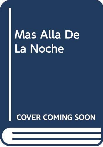 Stock image for Mas Alla De La Noche (Spanish Edition) for sale by GoldenWavesOfBooks