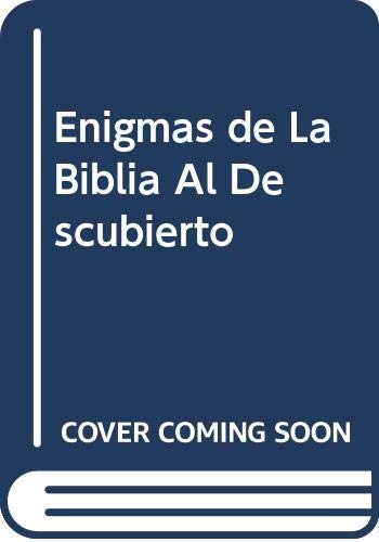Beispielbild fr Enigmas de La Biblia Al Descubierto zum Verkauf von medimops