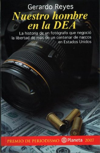 Imagen de archivo de Nuestro hombre en la DEA/ Our Man in the DEA (Spanish Edition) a la venta por Front Cover Books