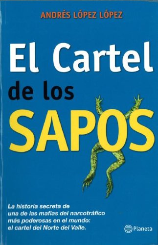 Stock image for El Cartel de los Sapos (Spanish Edition) for sale by Books of the Smoky Mountains