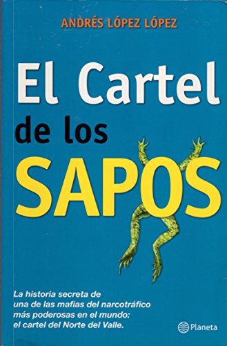 Stock image for El Cartel de los Sapos (Spanish Edition) for sale by Ergodebooks