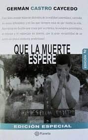 9789584226853: Que la muerte espere. Edicion Especial