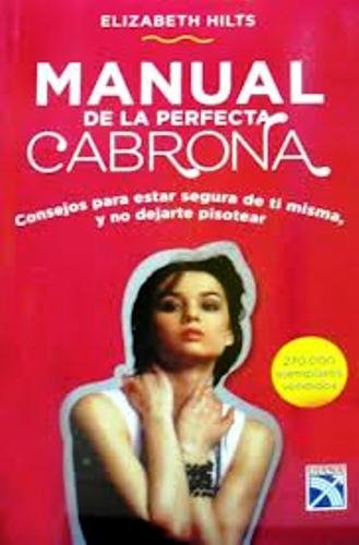 9789584232328: Manual De La Perfecta Cabrona