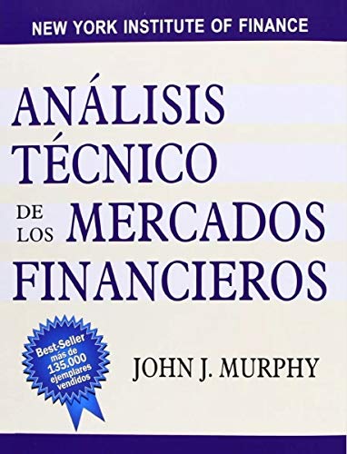 9789584248350: ANALISIS TECNICO DE LOS MERCADOS FINANCIEROS