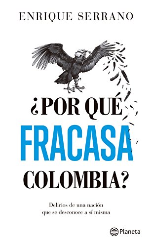 Stock image for PORQUE FRACASA COLOMBIA? for sale by SecondSale