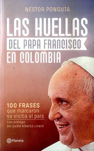 Beispielbild fr Las Huellas Del Papa Francisco en Colombia zum Verkauf von Hamelyn