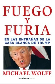 9789584266651: FUEGO Y FURIA EN LAS ENTRAAS DE LA CASA BLANCA DE TRUMP