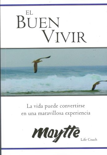 9789584449986: El Buen Vivir (Spanish Edition) by Maytte Sepulveda (2008) Paperback