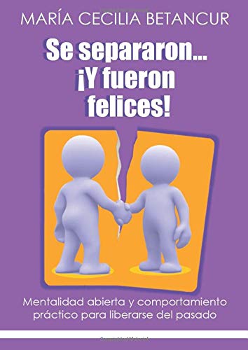 Se separaron... Â¡Y fueron felices! (Spanish Edition) (9789584495402) by Betancur, MarÃ­a