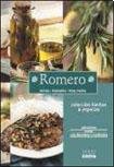 Stock image for ROMERO. APLICACIONES, RECETAS, USOS ALTERNATIVOS Y MEDICINALES for sale by Libros Latinos