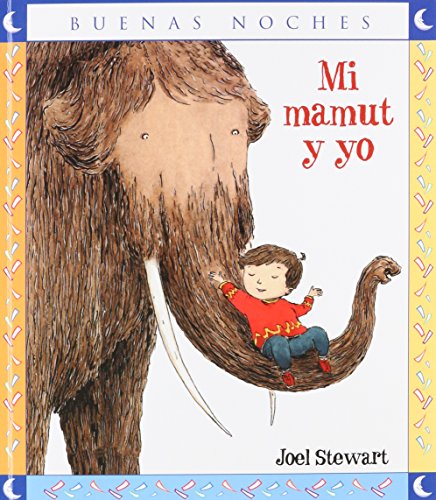 Beispielbild fr Mi mamut y yo / My mammoth and I (Spanish Edition) zum Verkauf von Better World Books
