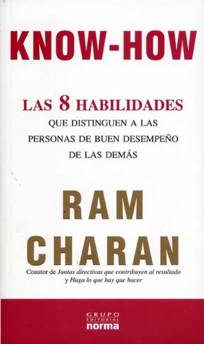 9789584503091: Know-How. Las 8 Habilades que distinguen a las personas de buen desempeo de las demas (Spanish Edition)