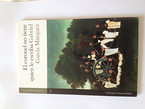 9789584503480: CORONEL NO TIENE QUIEN LE ESCRIBA, EL (VERTICALES DE BOLSILL