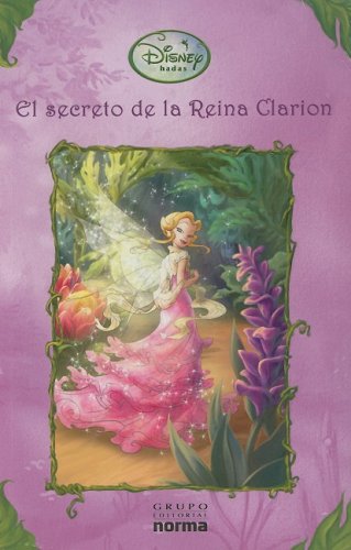 Stock image for El Secreto de la Reina Clarion = Queen Clairon's Secret (Novelitas Hadas (Disney)) (Spanish Edition) for sale by Ergodebooks