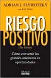 Stock image for riesgo positivo adrian j slywotzky con karl weber for sale by LibreriaElcosteo