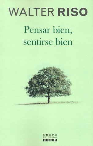 Beispielbild fr Pensar bien, sentirse bien / Think Well, Feel Well (Spanish Edition) zum Verkauf von SecondSale